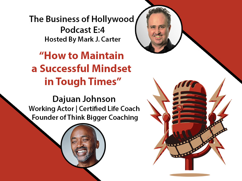 The Business of Hollywood Podcast Dajuan Johnson